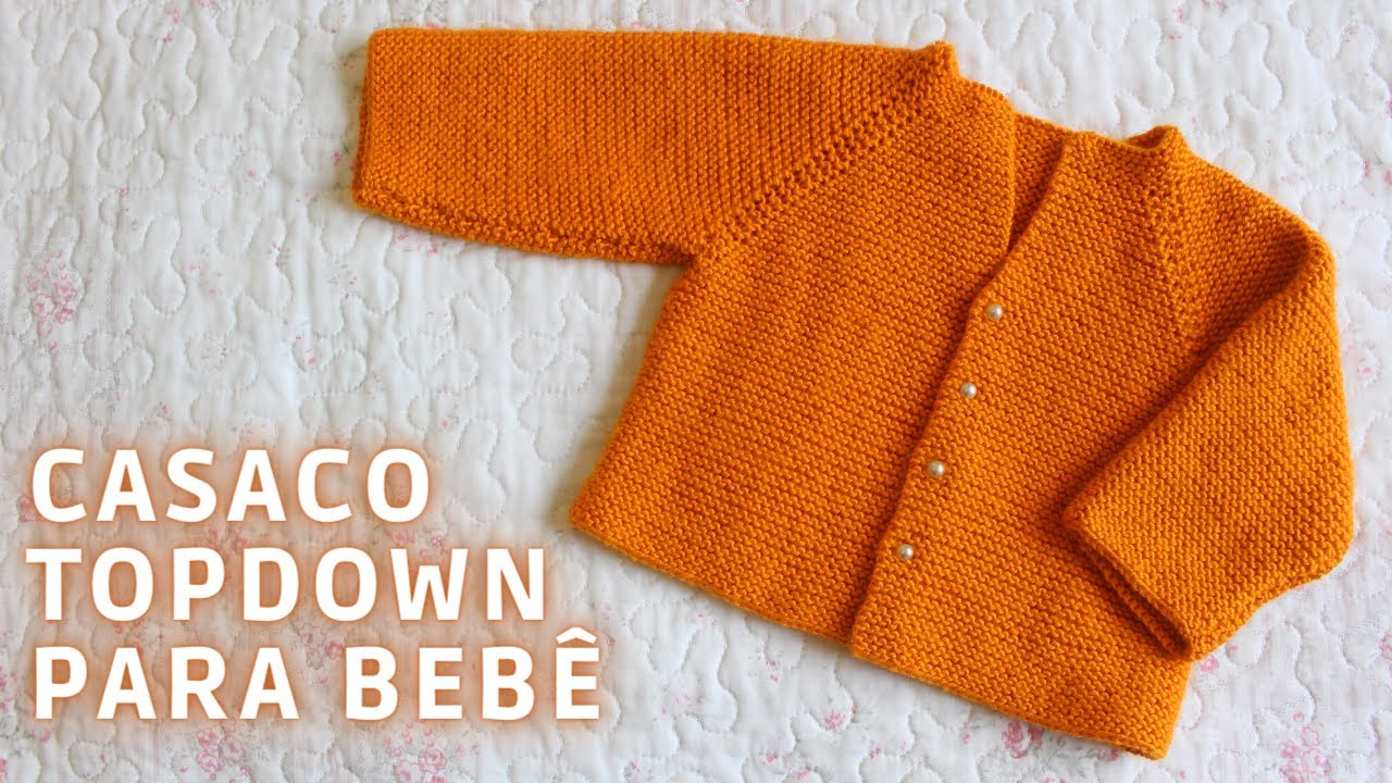 Passo a Passo: Casaquinho de Bebê Topdown para o Inverno